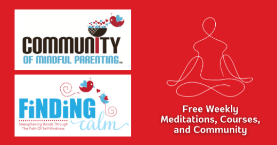 Community of Mindful Parenting - Free Weekly Meditations, Courses, and Community