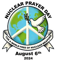 Nuclear Prayer Day for a world free of nuclear weapons